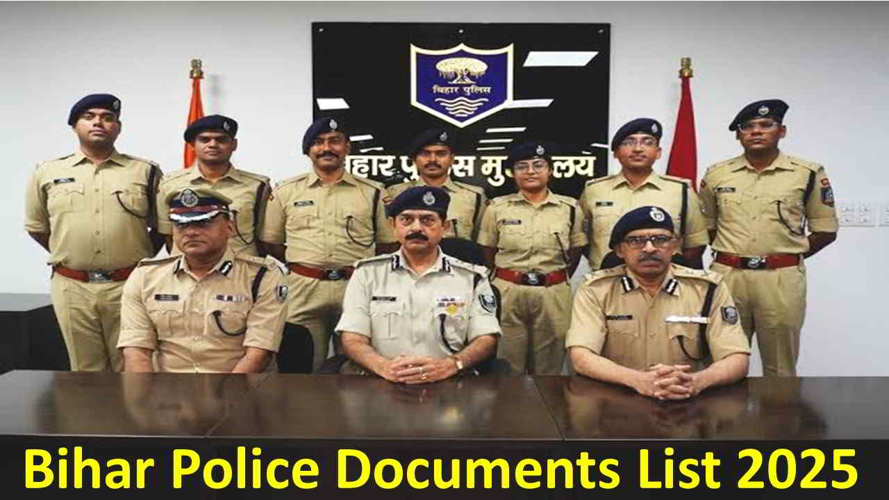 Bihar Police Documents List 2025